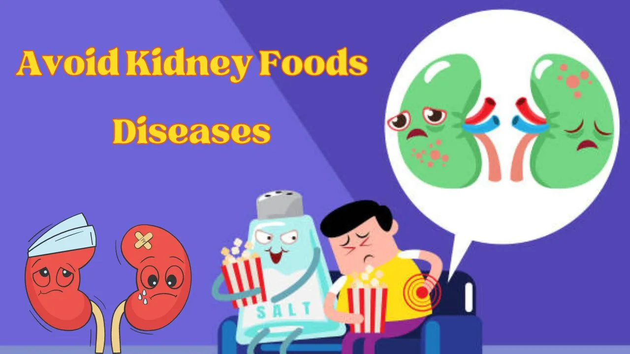 Avoid Kidney Foods Diseases: A Kidney-Friendly Diet